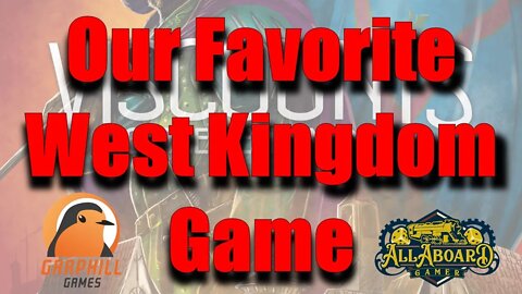 Our Favorite West Kingdom Game + Giveaway!!