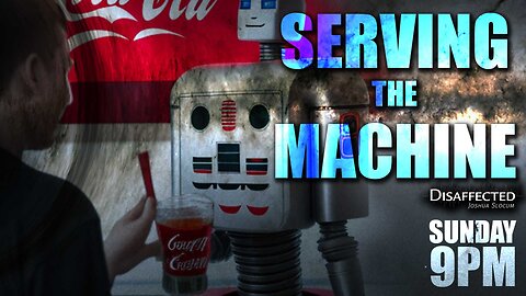 Serving the Machine
