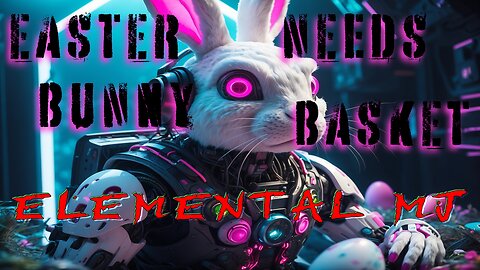 Futuristic AI Easter Bunny Demands A Matching Easter Basket
