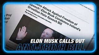 Elon Musk Calls Out Ireland's Anti-Truth Bill