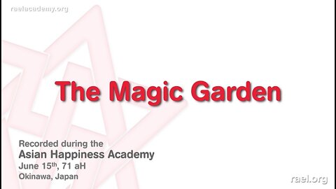 Maitreya Rael: The Magic Garden (71-06-15) - Part 7 of 9