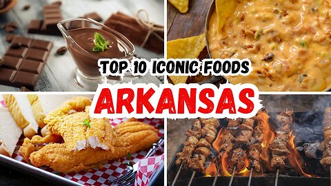 Top 10 Famous Foods in Arkansas that you MUST TRY! | Hidden Gems