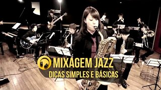 Mixagem Dicas Simples e Básicas de Jazz