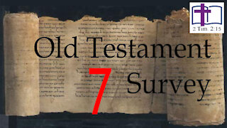 Old Testament Survey - 07 OT History