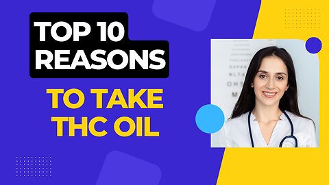 Top Ten Reasons To Take THC Oil