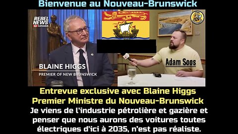 Entrevue exclusive du Premier Ministre du Nouveau-Brunswick, Blaine Higgs à Rebel News.