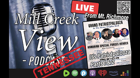 Mill Creek View Tennessee Podcast Grand Patriotpalooza PT2 5 30 23