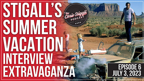 Stigall’s Summer Vacation Interview Extravaganza EP6