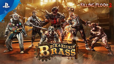 Killing Floor 2 Back & Kickin' Brass Trailer