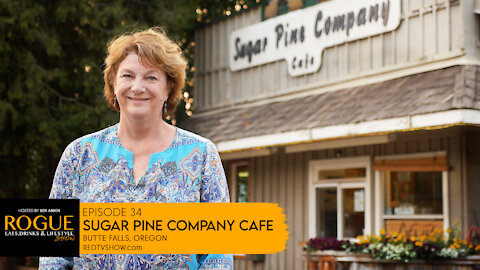 Ep 34 | Sugar Pine Company Cafe | Butte Falls, Oregon