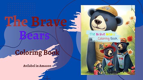 The Brave Bears Coloring Book for kids