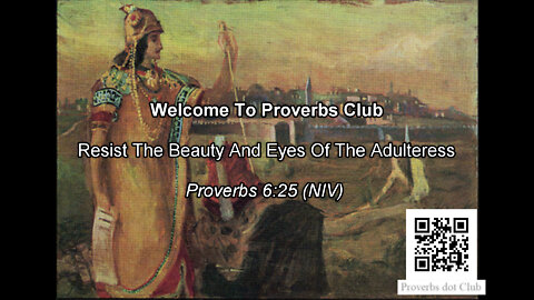 Resist The Beauty And Eyes Of The Adulteress - Proverbs 6:25