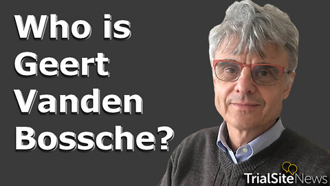 Geert Interview Series | Part 3: Who is Geert Vanden Bossche?