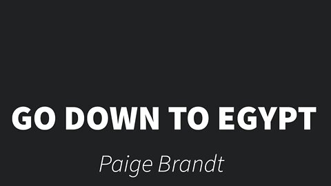 Go Down To Egypt- Paige Brandt