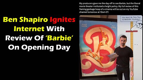 Ben Shapiro Ignites Internet With Review of Barbie on Opening Day