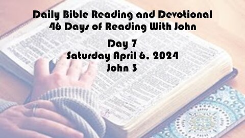 Daily Bible Reading and Devotional: 46 days of Reading with John