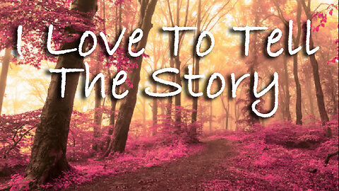 I Love To Tell The Story -- Instrumental Hymn
