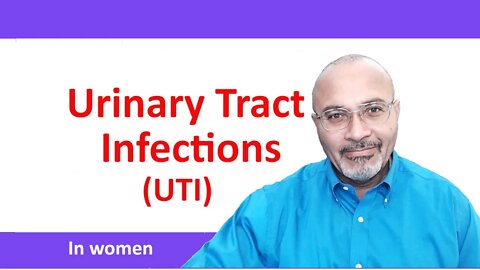 UTI or Urinary Tract Infection in Women