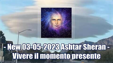 Ashtar Sheran – Vivere il momento presente