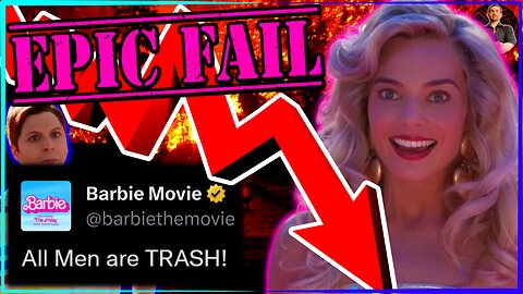 Barbie Movie is the WORST FEMINIST Film EVER! Even WORSE Than Ghostbusters! It HATES Men & Women!