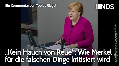 „Kein Hauch von Reue“: Wie Merkel für die falschen Dinge kritisiert wird. Tobias Riegel NDS-Podcast