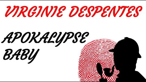 KRIMI Hörspiel - Virginie Despentes - APOKALYPSE BABY