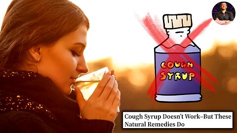 Cough Syrup is a SCAM! Here are Home Remedies That Actually Work!