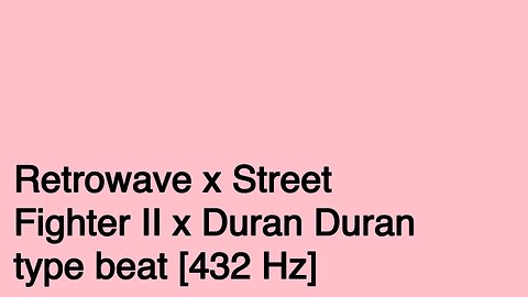 Retrowave x Street Fighter II x Duran Duran type beat
