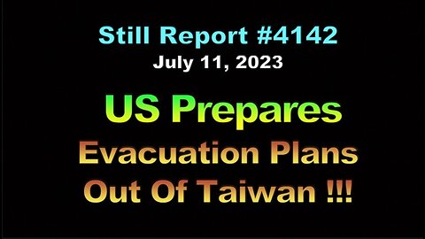 US Prepares Evacuation Plans Out Of Taiwan, 4142