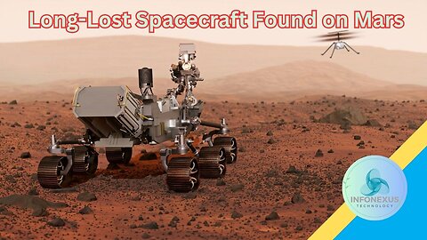 "Rediscovered: Long-Lost Spacecraft Found on Mars"