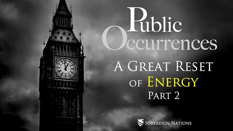 A Great Reset of Energy: Part 2 | Public Occurrences, Ep. 83
