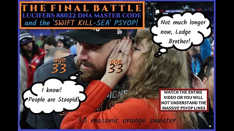 THE FINAL BATTLE- LUCIFERS 88022 DNA MASTER CODE, LAS VEGAS SCRIPTBOWL 58 AND THE WARPSPEED 'SWIFT KILL-SEA' PSYOP!