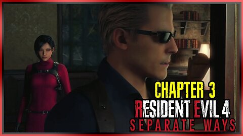 Resident Evil 4 (2023) | Separate Ways DLC - Chapter 3 Playthrough - With Commentary