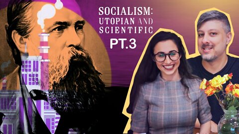 Socialism: Utopian and Scientific, Part 3: Historical Materialism