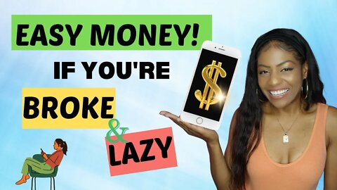 😴 EASY ways to make money when you're BROKE and LAZY
