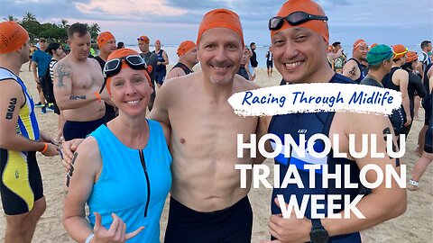 May Week 3 - The 2023 Honolulu Triathlon