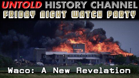 Friday Night Watch Party: Waco - A New Revelation