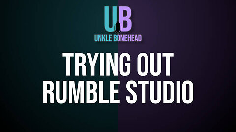 Unkle Bonehead tries Rumble Studio
