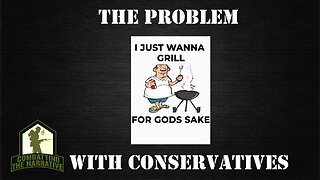 The Problem With Conservatives