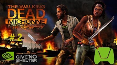 The Walking Dead MICHONNE Episode 2 Give No Shelter iOS/Android HD Walkthrough P2 (Tegra K1) 60fps