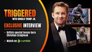 Exclusive Interview with British Special Forces Hero Christian Craighead, the Man Who Saved Lives During Al-Shabaab Terror Attack | TRIGGERED Ep.140
