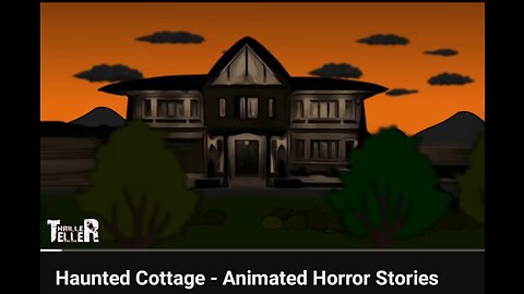 Haunted Cottage - Animated Horror Stories