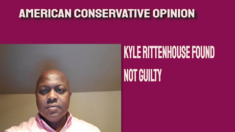 Kyle Rittenhouse found Not Guilty