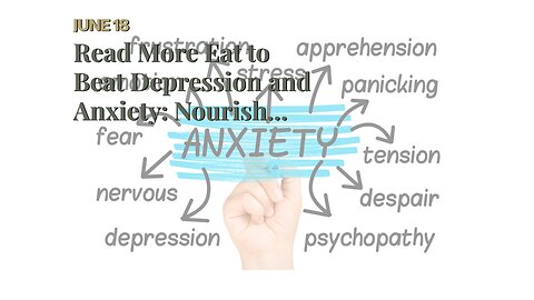 Read More Eat to Beat Depression and Anxiety: Nourish Your Way to Better Mental Health in Six W...