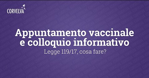 Corvelva Incontra: appuntamento vaccinale e colloquio informativo Legge 119/17, cosa fare?