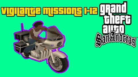 Grand Theft Auto: San Andreas - Vigilante Missions Walkthrough [No Hacks, No Commentary, No Cheats]
