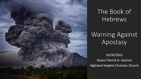 Hebrews 5 "Warning Against Apostasy"