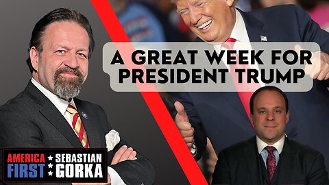 A great week for President Trump. Boris Epshteyn with Sebastian Gorka on AMERICA First