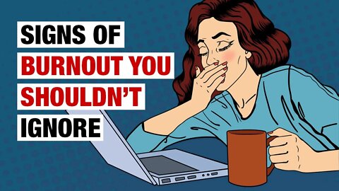 7 Subtle Signs of Burnout You Should Never Ignore