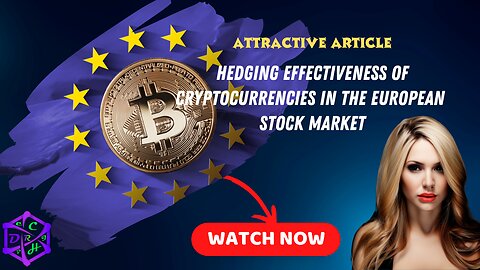 Cryptocurrency Hedging: Boosting Effectiveness in the European Stock Market